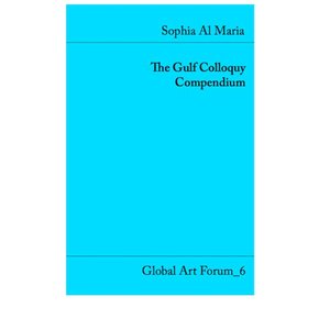<i>The Gulf Colloquy Compendium,</i> by Sophia Al Maria, commissioned by Global Art Forum_6, Art Dubai, 2012.