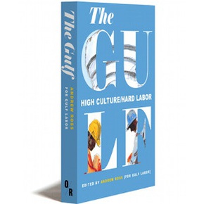 The Gulf: High Culture/Hard Labor