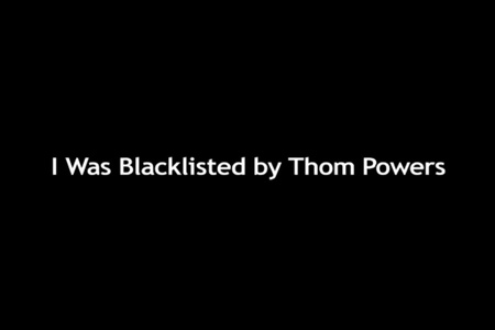 I Was Blacklisted by Thom Powers