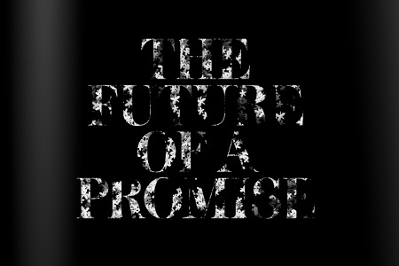The Future of a Promise